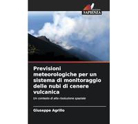 Previsioni meteorologiche per un sistema di monitoraggio delle nubi di cenere vulcanica: Un contesto di alta risoluzione spaziale