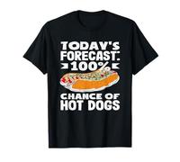 Previsioni per gli amanti degli hot dog 100% di possibilità di hot dog Maglietta