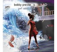 Previte, Bobby - Just Add Water
