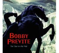 Previte,Bobby - Too Close to the Pole