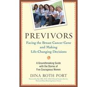 Previvors: Facing the Breast Cancer Gene and Making Life-Changing Decisions - NU