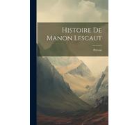 Prévost (abbé) Histoire De Manon Lescaut (Copertina rigida)