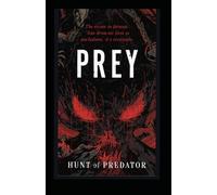 PREY: Hunt of predator
