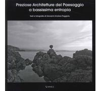 Preziose architetture del paesaggio a bassissima entropia - Paggiolu Giova...