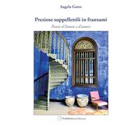 Preziose suppellettili in frantumi. Poesie d’amore e d’amori