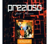 Prezioso Feat.Marvin - Bonjour