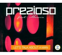 Prezioso Feat.Marvin - Let'S Talk About a Man