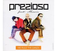 Prezioso Feat.Marvin - We Rule the Danza