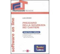 Prezzario della sicurezza nei cantieri. Con software on line