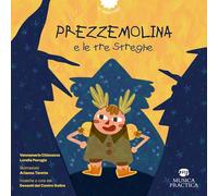 Prezzemolina e le tre streghe. Ediz. a colori. Con QR Code