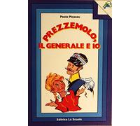 Prezzemolo, il generale e io