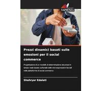 Prezzi dinamici basati sulle emozioni per il social commerce: Progettazione di un modello di determinazione dei prezzi in tempo reale basato ... facciali nelle piattaforme di social commerce