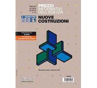 Prezzi informativi dell’edilizia. Nuove Costruzioni. II semestre 2021. Materiali ed opere compiute. Rilevazione prezzi Settembre 2021