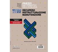 Prezzi informativi dell’edilizia. Recupero ristrutturazioni manutenzione. Secondo semestre 2022. Rilevazione prezzi Ottobre 2022