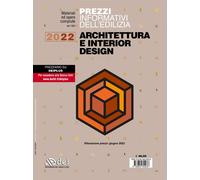 Prezzi informativi dell'edilizia. Architettura e interior design 2022 - AA.VV.