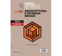Prezzi informativi dell'edilizia. Architettura e interior design 2026. Rilevazione prezzi giugno 2026