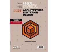 PREZZI INFORMATIVI DELL'EDILIZIA. ARCHITETTURA E INTERIOR DESIGN. GIUGNO 2023 -