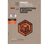 Prezzi informativi dell'edilizia. Architettura e interior design. Marzo 2019. Con Contenuto digitale per accesso online