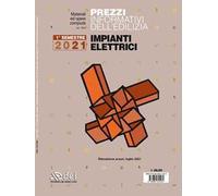 Prezzi informativi dell'edilizia. Impianti elettrici. 1º semestre 2021