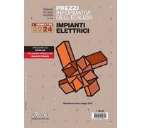 Prezzi informativi dell'edilizia. Impianti elettrici. 1º semestre 2024