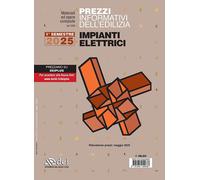 Prezzi informativi dell'edilizia. Impianti elettrici. 1° semestre 2025. Ma...