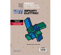 Prezzi informativi dell'edilizia. Impianti elettrici. 2° Semestre 2022. Materiali e opere compiute