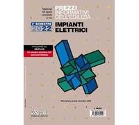 Prezzi informativi dell'edilizia. Impianti elettrici. 2° Semestre 2022. Materiali e opere compiute