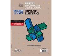 Prezzi informativi dell'edilizia. Impianti elettrici. 2º semestre 2024