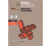 Prezzi informativi dell'edilizia. Impianti elettrici. Giugno 2018. Con Contenuto digitale per accesso online