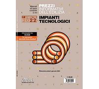 Prezzi informativi dell'edilizia. Impianti tecnologici. 1° semestre 2022