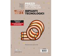 Prezzi informativi dell'edilizia. Impianti tecnologici. 1° semestre 2024. Materiali e opere compiute