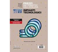 Prezzi informativi dell'edilizia. Impianti tecnologici. 2° semestre 2023. Materiali e opere compiute