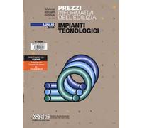 Prezzi informativi dell'edilizia. Impianti tecnologici. Luglio 2018
