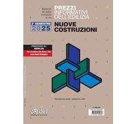 Prezzi informativi dell'edilizia. Nuove costruzioni. 2º semestre 2025. Materiali ed opere compiute. Rilevazione prezzi Settembre 2025
