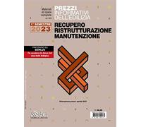 Prezzi Informativi dell'Edilizia. Recupero, Ristrutturazione e Manutenzione 1/2023