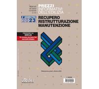 Prezzi informativi dell'edilizia. Recupero, ristrutturazione, manutenzione...