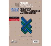 PREZZI INFORMATIVI DELL'EDILIZIA. RECUPERO, RISTRUTTURAZIONE, MANUTENZIONE. -