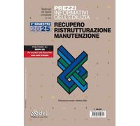 PREZZI INFORMATIVI DELL'EDILIZIA. RECUPERO, RISTRUTTURAZIONE, MANUTENZIONE -