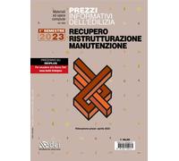 Prezzi Informativi dell'Edilizia. Recupero, Ristrutturazione e Manutenzione 1/2023