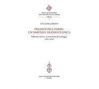 Prezzolini e Parise: un Amicizia Transoceanica. - [Casa Editrice Leo S. Olschki]