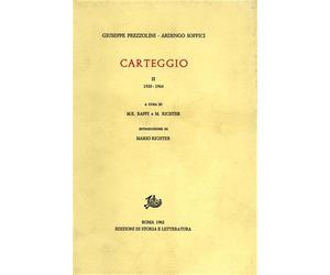 Prezzolini,Giuseppe. Soffici,Ardengo. - Carteggio Vol.II:1920-1964.