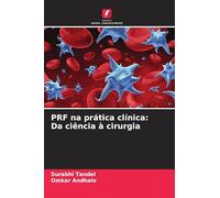 PRF na prática clínica: Da ciência à cirurgia