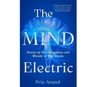 Pria Anand The Mind Electric (Copertina rigida)