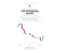 Price Action Patterns: The Interbank Hours: Volume V - 378 documented forex and metals chart formations from EURUSD, GBPUSD, USDJPY, gold and silver, with registry codes