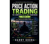 Price Action Trading: The Complete ICT & SMC Framework - Part 2: Advanced Market Structure, IDM & Institutional Execution