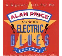 Price,Alan & the Electric Blu - A Gigster S Life for Me