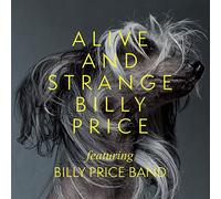 Billy Price Alive and Strange (CD) Album