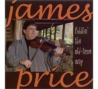 James Price Fiddlin' the Old Time Way (CD) Album