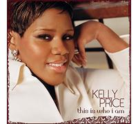 PRICE, KELLY - THIS IS WHO I AM