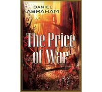 Daniel Abraham The Price of War (Tascabile) Long Price Quartet